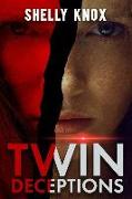 Twin Deceptions