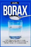 Borax: Hilft Das Basische Wundermittel Borax Bei Arthrose, Osteoporose Und Candida?: Leitet Das Mineral Schwermetalle Aus, Ma