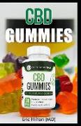 CBD Gummies: All You Need to Know about CBD Gummies, Its Benefits and Usage