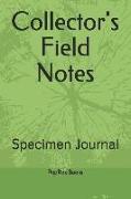 Collector's Field Notes: Specimen Journal