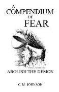 A Compendium of Fear: Abolish the Demon