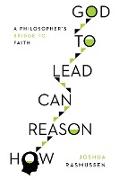 How Reason Can Lead to God