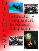 Diveheart Instructor Y Compañero de Buceo Adaptado