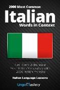 2000 Most Common Italian Words in Context: Get Fluent & Increase Your Italian Vocabulary with 2000 Italian Phrases