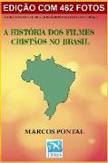 A História DOS Filmes Cristãos No Brasil