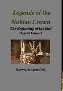 Legends of the Nubian Crown "The Beginning of the End" (Special Edition)