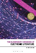 The Bloomsbury Handbook of Electronic Literature