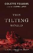 This Tilting World