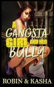 A Gangsta Girl and Her Bully