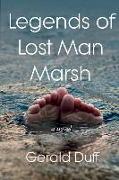 Legends of Lost Man Marsh