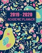 Academic Planner 2019-2020: Monthly Calendar and Weekly, Day Planner from July 2019-June 2020 College Student Schedule Organizer, Floral Backgroun