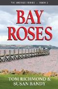 Bay Roses