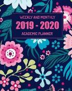 2019-2020 Academic Planner Weekly and Monthly: Calendar Oranizer at a Glance Monthly Planner and Yearly Calendar Academic Year July 2019-June 2020, Fl