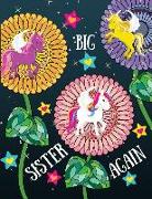 Big Sister Again: Personalised Unicorn Sisters Flowers Notebook Journal Sketchbook for Writing Drawing Doodling Sketching with Inspirati