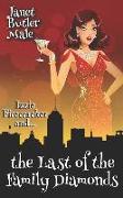 Izzie Firecracker and the Last of the Family Diamonds: A Sparkling, Fun, and Uplifting Novel about Second Chances