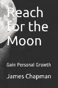 Reach for the Moon: Gain Personal Growth