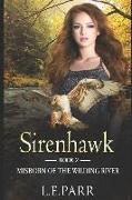 Sirenhawk Book 2: Misborn of the Wilding River