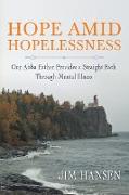 Hope Amid Hopelessness