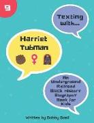 Texting with Harriet Tubman