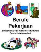 Deutsch-Indonesisch Berufe/Pekerjaan Zweisprachiges Bildwörterbuch Für Kinder