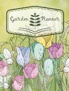 Garden Planner: Personal Garden Log Book Recorder Journal