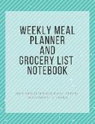 Weekly Meal Planner and Grocery List Notebook: Track and Plan Your Meal Weekly 100 Pages Food Planner 8.5 X 11 Inches (Volume 6)