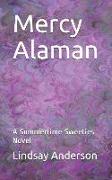 Mercy Alaman: A Summertime Sweeties Novel