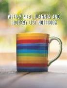 Weekly Meal Planner and Grocery List Notebook: Track and Plan Your Meal Weekly 100 Pages Food Planner 8.5 X 11 Inches (Volume 10)