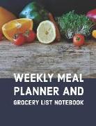 Weekly Meal Planner and Grocery List Notebook: Track and Plan Your Meal Weekly 100 Pages Food Planner 8.5 X 11 Inches (Volume 11)