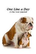 One Line a Day: A Motivational and Inspirational One Year Journal - Protective Bulldog and Bulldog Puppy Cover