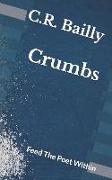 Crumbs: Feed the Poet Within