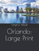Orlando: Large Print