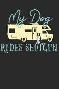 My Dog Rides Shotgun: Border Collie Dog Breed Journal Lined Blank Paper
