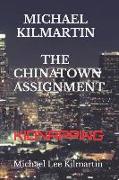 Michael Kilmartin the Chinatown Assignment: Kidnapping