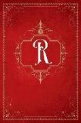 R: Vintage Royal Gold & Red Style Monogram Initial Letter R Notebook - Professionally Designed Gift Notebook - Paperback