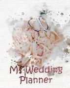 My Wedding Planner: Planning Your Wedding So It Is the Way You Want It - Rings