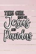 This Girl Runs on Jesus and Pandas: 6x9 Ruled Notebook, Journal, Daily Diary, Organizer, Planner