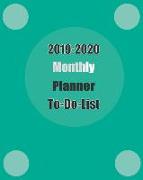 2019-2020 Monthly Planner to Do List: 2 Year 24 Months Jan 2019 to Dec 2020 Yearly Monthly and Weekly Calendar Planner for Academic Plan Agenda Schedu