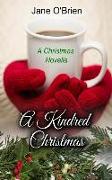 A Kindred Christmas: A Christmas Novella