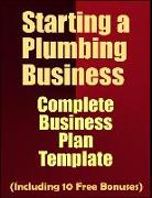 Starting a Plumbing Business: Complete Business Plan Template