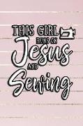 This Girl Runs on Jesus and Sewing: 6x9 Ruled Notebook, Journal, Daily Diary, Organizer, Planner