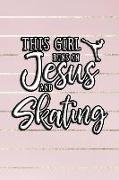 This Girl Runs on Jesus and Skating: 6x9 Ruled Notebook, Journal, Daily Diary, Organizer, Planner