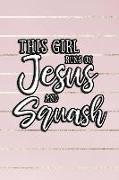 This Girl Runs on Jesus and Squash: 6x9 Ruled Notebook, Journal, Daily Diary, Organizer, Planner