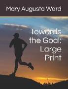 Towards the Goal: Large Print