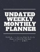 Undated Weekly Monthly Planner: 12 Month Calendar Hourly Daily Weekly Monthly Planner 8.5 X 11 Inches (Volume 5)