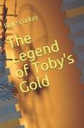 The Legend of Toby's Gold