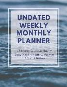 Undated Weekly Monthly Planner: 12 Month Calendar Hourly Daily Weekly Monthly Planner 8.5 X 11 Inches (Volume 8)