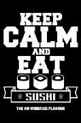 Keep Calm and Eat Sushi the No Worries Planner: Stay Calm Journal for Managing Anxiety and Difficult Situations