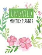 Undated Monthly Planner: 24 Month Calendar with Notes Pages 8.5 X 11 Inches (Volume 4)