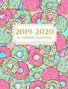 2019-2020 Academic Planner Weekly and Monthly 8.5 X 11: Donuts Theme Calendar Schedule Organizer and Journal Notebook (July 2019 - June 2020)